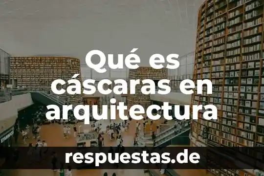 Que es un parque en arquitectura 3 Qué es cáscaras en arquitectura