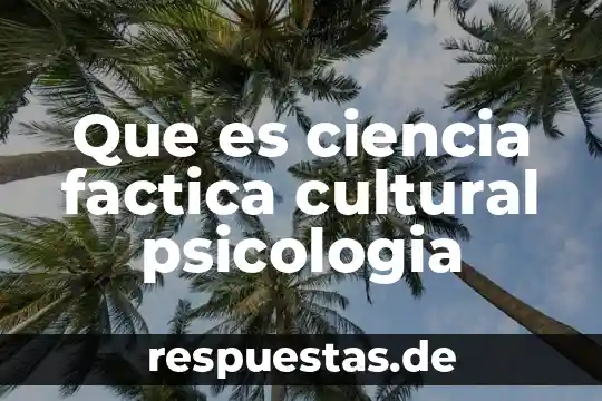 Que es emblema cultural 7 Que es ciencia factica cultural psicologia