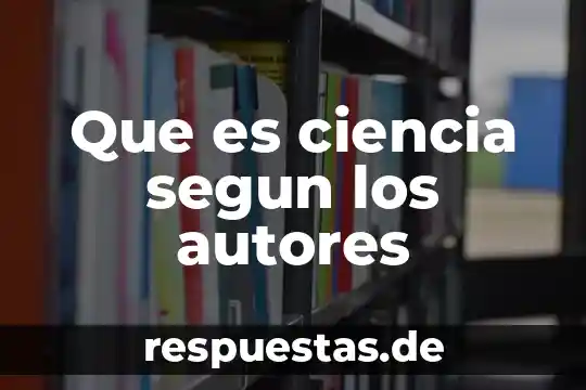 Que es color autores 7 Que es ciencia segun los autores