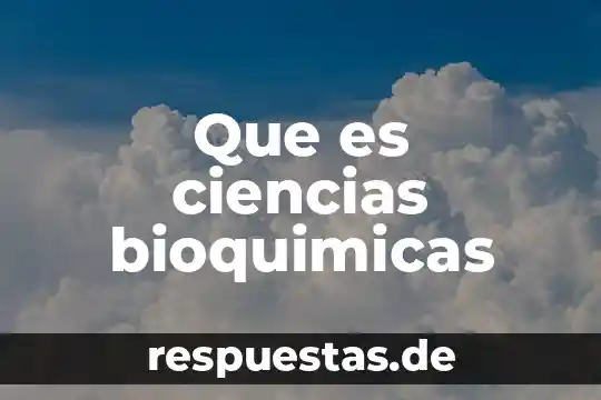 Que es multiculturalidad en ciencias de la comunicacion 8 Que es ciencias bioquimicas