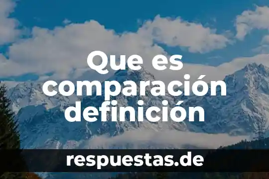 Que es comparación definición
