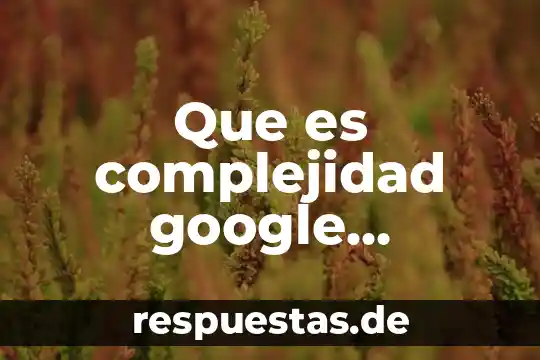 Wohrv en linea que es google drive 5 Que es complejidad google educativo