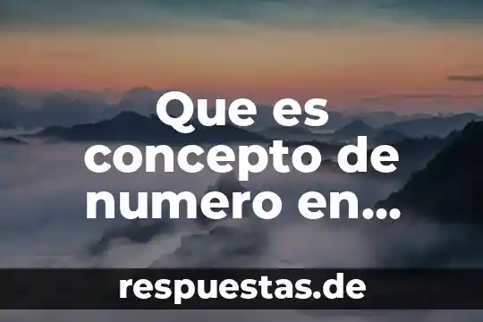 Que es numero figo 7 Que es concepto de numero en psicologia