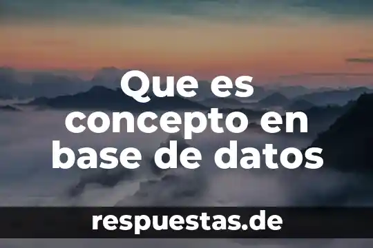 En la química que es una base 4 Que es concepto en base de datos