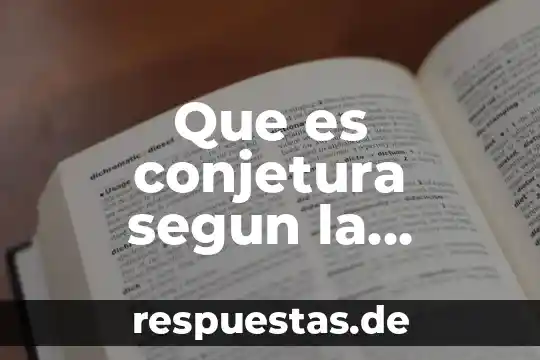 Qué es etiquedema en filosofía 8 Que es conjetura segun la filosofía