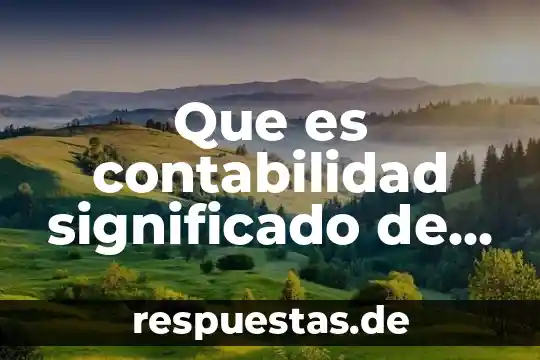 Que es la guayaba segun distintos autores 5 Que es contabilidad significado de algunos autores