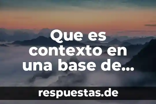 ¿Qué es variantes lingüísticas y características? 8 Que es contexto en una base de datos