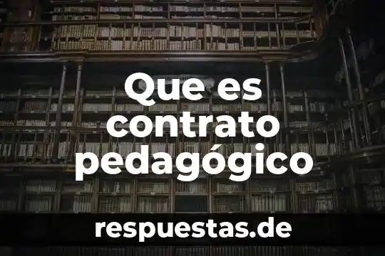 Qué es arte pedagógico 8 Que es contrato pedagógico