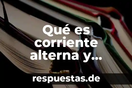 Que es mejora continua como departamento en un restaurante 6 Qué es corriente alterna y continua ejemplos