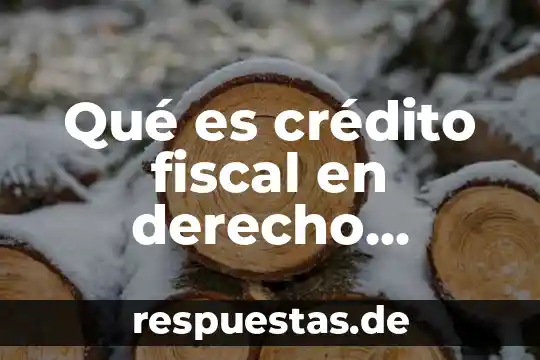 Qué es una feria ambiental 5 Qué es crédito fiscal en derecho tributario