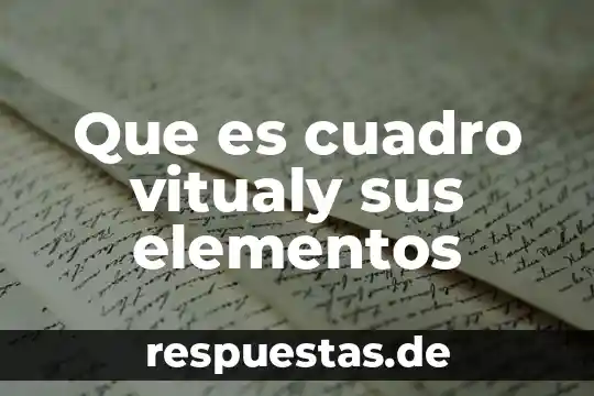 Que es elementos transicion interna 4 Que es cuadro vitualy sus elementos
