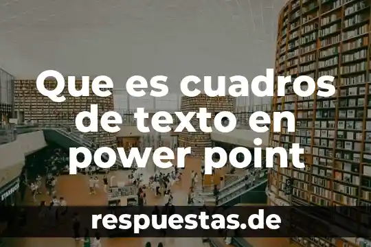 Que es plantilla de diseño power point 4 Que es cuadros de texto en power point