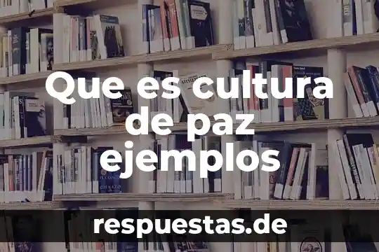 Qué es la cultura cicládica 5 Que es cultura de paz ejemplos