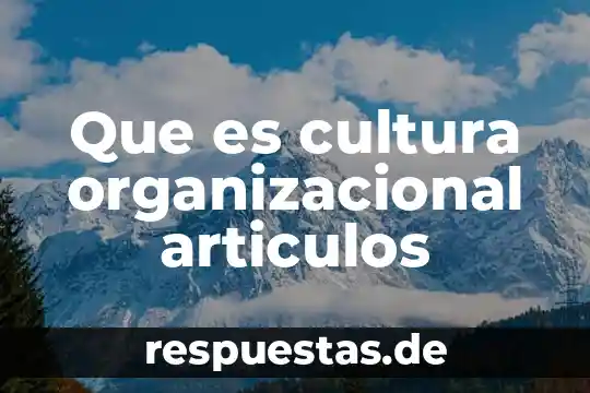 Que es el nombre de una empresa secretaria de economia 7 Que es cultura organizacional articulos