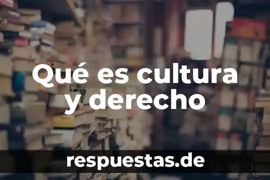 Que es cultura autóctona 5 Qué es cultura y derecho