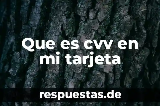 Que es el cvv de una tarjeta cuenta rut 7 Que es cvv en mi tarjeta
