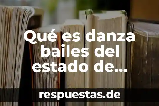 Que es el arte y la danza 8 Qu茅 es danza bailes del estado de M茅xico
