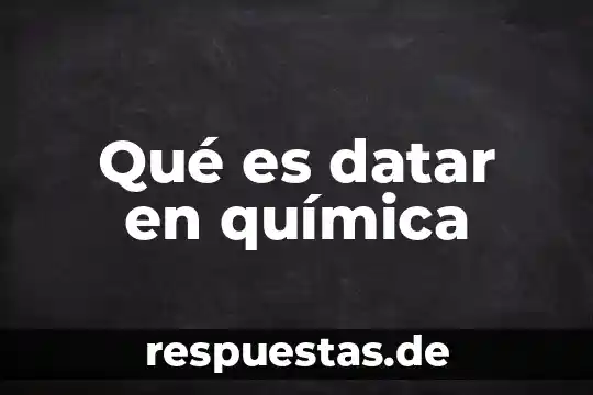 Qué es volatilización en química 8 Qué es datar en química