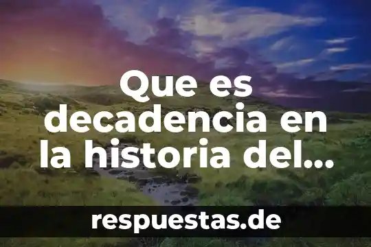 Qué es el tenis y su historia 4 Que es decadencia en la historia del porfiriato