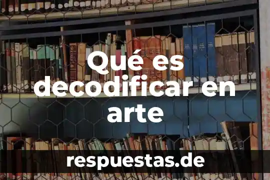 Que es denotación y connotación en el arte 6 Qué es decodificar en arte