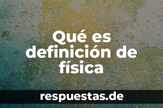 Qué es un crédito de consumo definición 4 Qué es definición de física