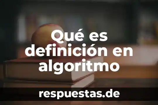 No le grites que es su definición de subyacente 4 Qué es definición en algoritmo