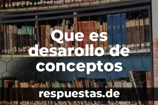 Tres conceptos de lo que es historia 7 Que es desarollo de conceptos