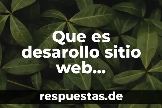 Qué es un sitio en arquitectura 8 Que es desarollo sitio web informatica