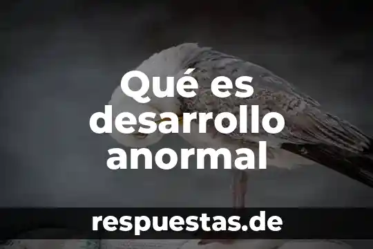 Qué es el desarrollo cognitivo y qué valores adquieres 3 Qué es desarrollo anormal