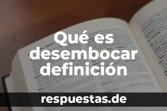 No le grites que es su definición de subyacente 5 Qué es desembocar definición