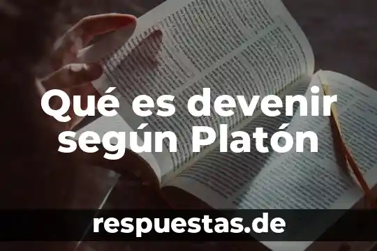 Qué es la sociedad según el materialismo histórico 6 Qué es devenir según Platón