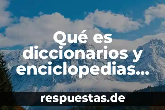 Qué es una tarjetas de control electrónicas 5 Qué es diccionarios y enciclopedias electrónicas