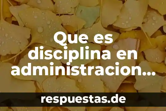 Qué es euploidia biología 3 Que es disciplina en administracion concepto
