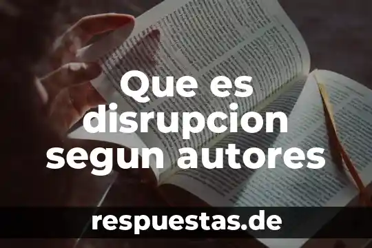 Que es color autores 4 Que es disrupcion segun autores