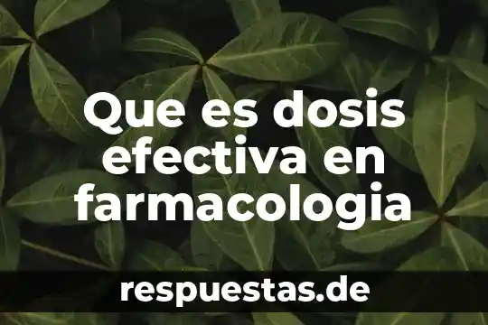 Que es un efecto atipico de un medicamento en farmacologia 3 Que es dosis efectiva en farmacologia