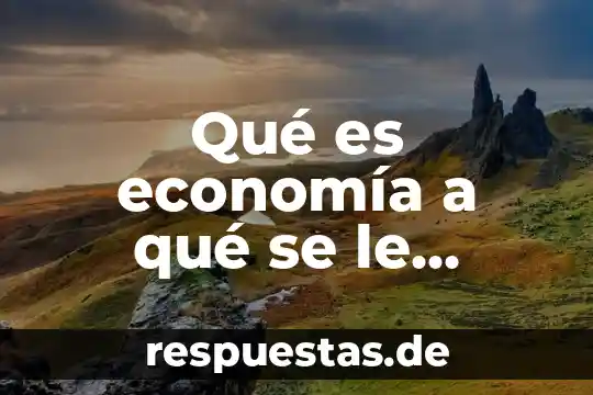 Sociedad capitalista que es 7 Qué es economía a qué se le conoce como capitalista