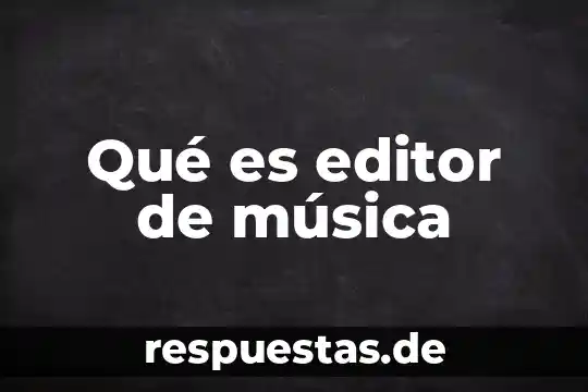 Que es editor de movimiento 3 Qué es editor de música