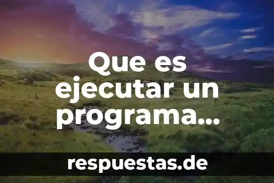 Que es el programa constructor 7 Que es ejecutar un programa como administrador