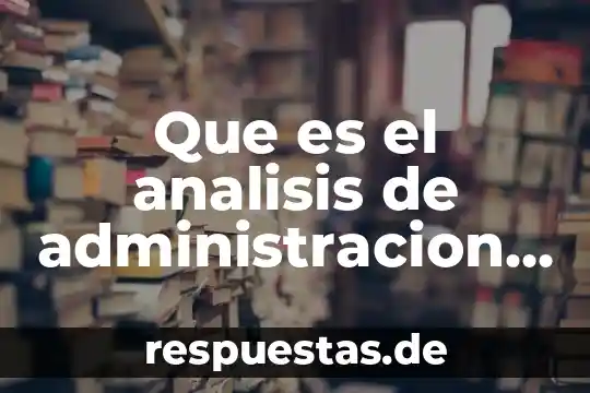 Que es el analisis de administracion estrategica