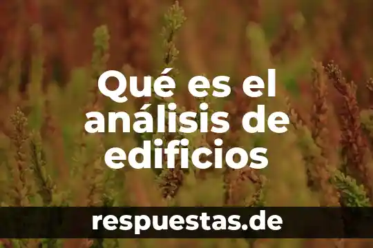 Que es analisis de un poema 3 Qué es el análisis de edificios