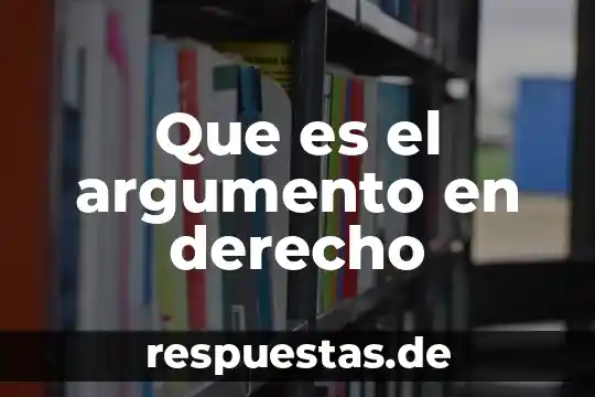 Que es retraer en derecho 8 Que es el argumento en derecho