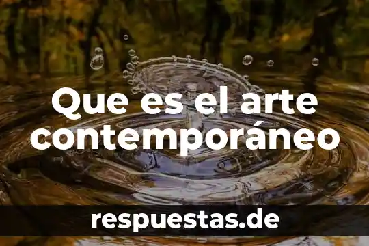 Qué es el arte orfebre 8 Que es el arte contemporáneo