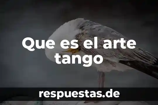 Canvas que es arte 4 Que es el arte tango