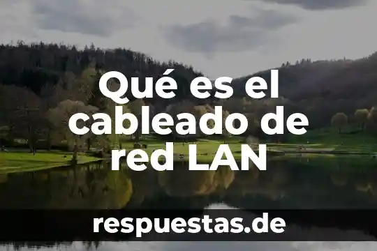 Qué es una loseta de una red LAN 7 Qué es el cableado de red LAN