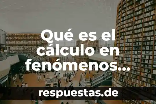 Que es presidencialismo significado y su fenomenos politicos 5 Qué es el cálculo en fenómenos naturales y procesos sociales