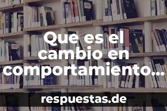 Que es cultura organizacional en servicio al cliente 7 Que es el cambio en comportamiento organizacional