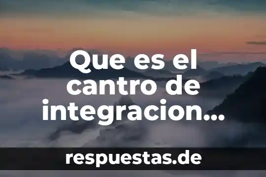 Que es el cantro de integracion juvenil a.c