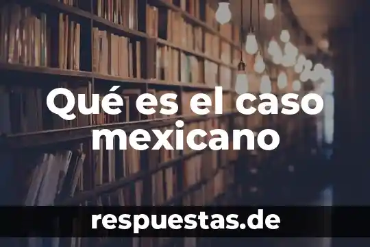 Que es el nombre en el derecho mexicano 8 Qué es el caso mexicano