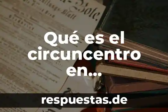 Que es una idea gauss en matematicas 5 Qué es el circuncentro en matemáticas