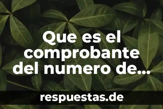 Número y tipo de célula que es el virus 3 Que es el comprobante del numero de seguridad social